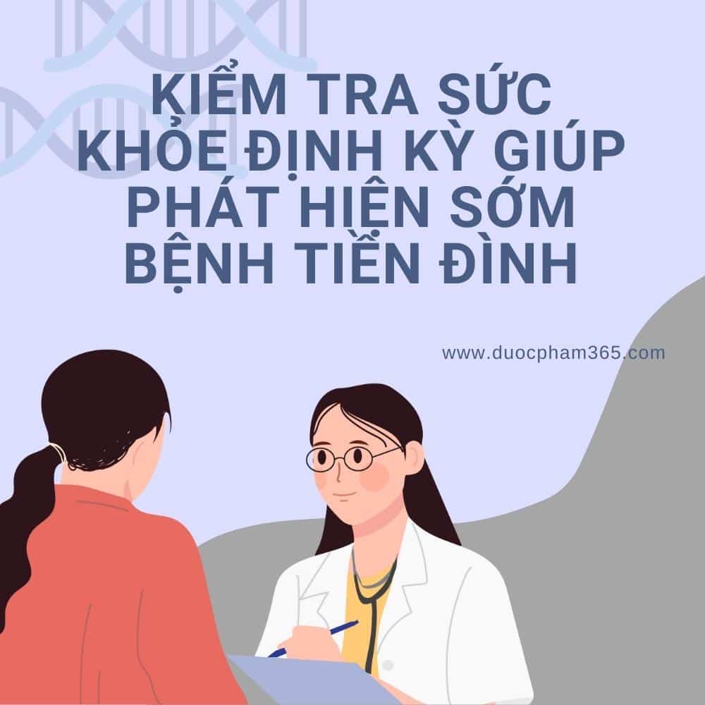 Kiem tra suc khoe de kiem tra benh dau tien dinh