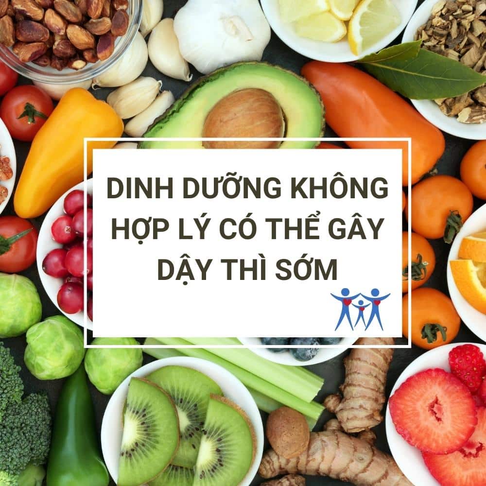 Những thực phẩm có thể gây dậy thì sớm ở trẻ 1 dinh duong khong khong hop ly