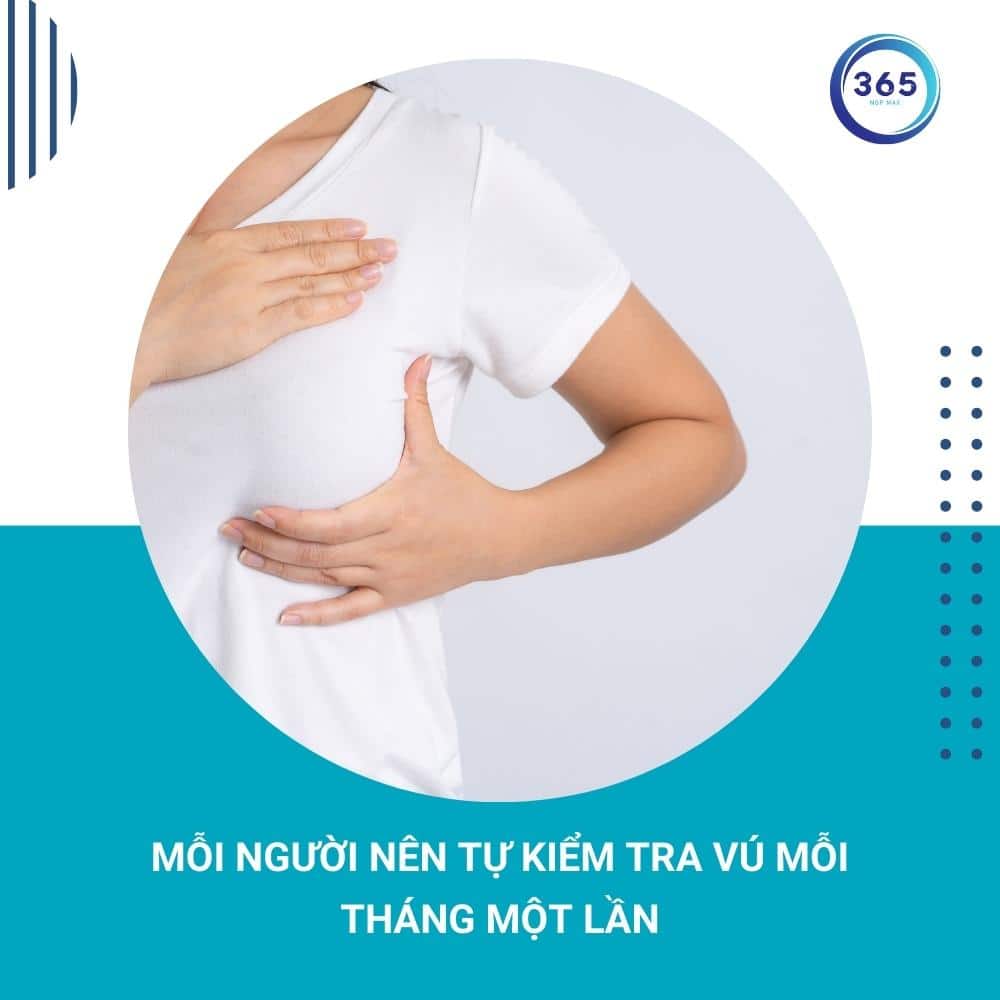Ung thư vú những điều nên biết 5 tu kiem tra vu moi thang