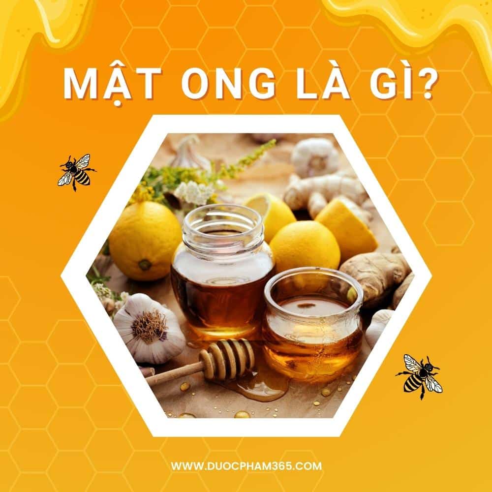 Mật ong là gì?