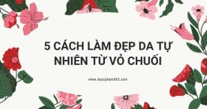 anh bia cach lam dep tu nhien tu vi chuoi