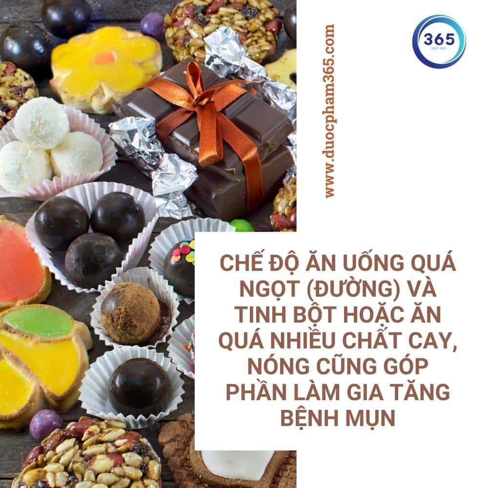 Các nguyên nhân gây mụn trứng cá thường gặp 3 an nhieu do ngot de gay mun