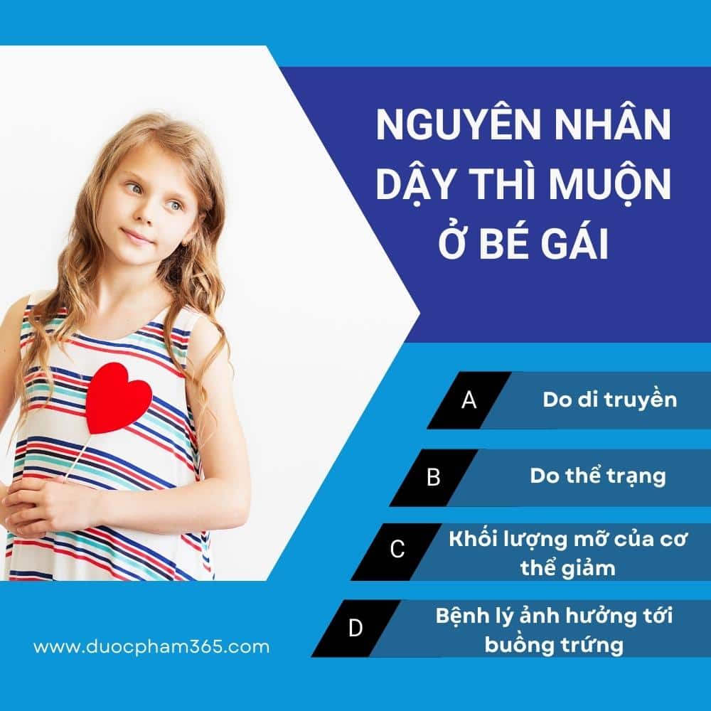 Trẻ bị dậy thì muộn! Phải làm sao 1 nguyen nhan day thi muon be gai