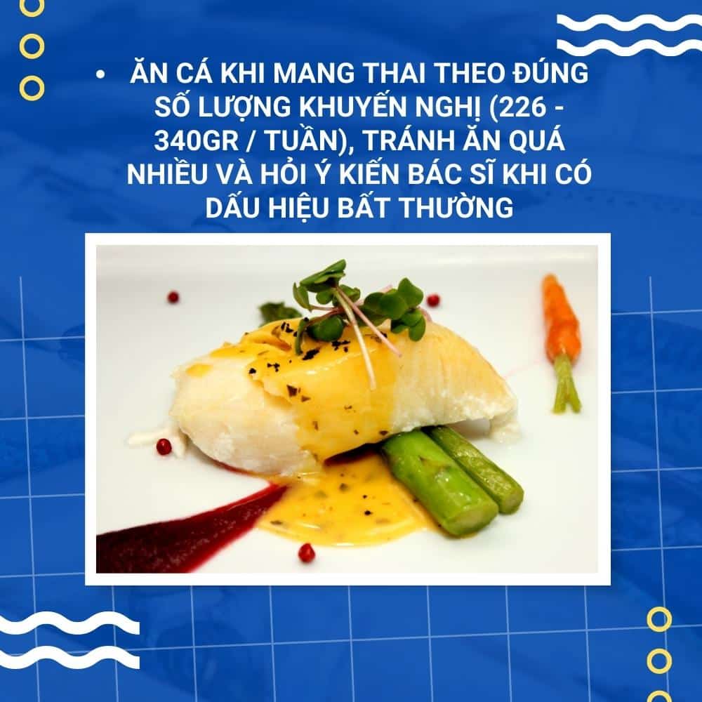 Ăn cá khi mang thai để giảm nguy cơ sinh non 6 ăn cá khi mang thai